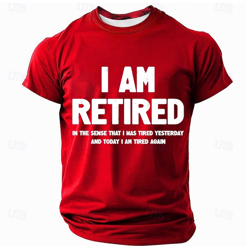 Men's Funny Graphic T-Shirt with Retirement Wordplay: 'I Am Retired, Tired Again' Short Sleeve Tee4
