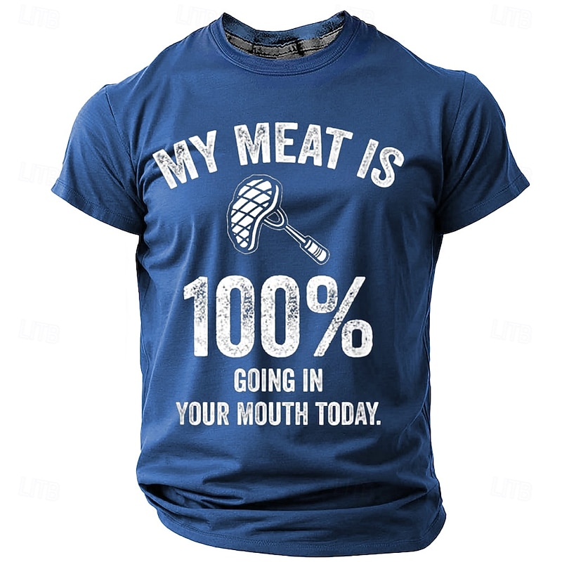 Men's Funny BBQ Graphic T-Shirt - 'My Meat Is 100% Going In Your Mouth Today' Grilling Humor Short Sleeve3