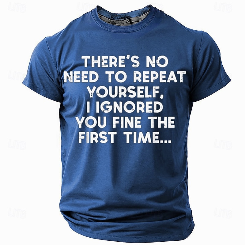 Men's T-Shirt Funny Sarcastic Graphic Tee - Short Sleeve Office Humor Quote "I Ignored You The First Time"2