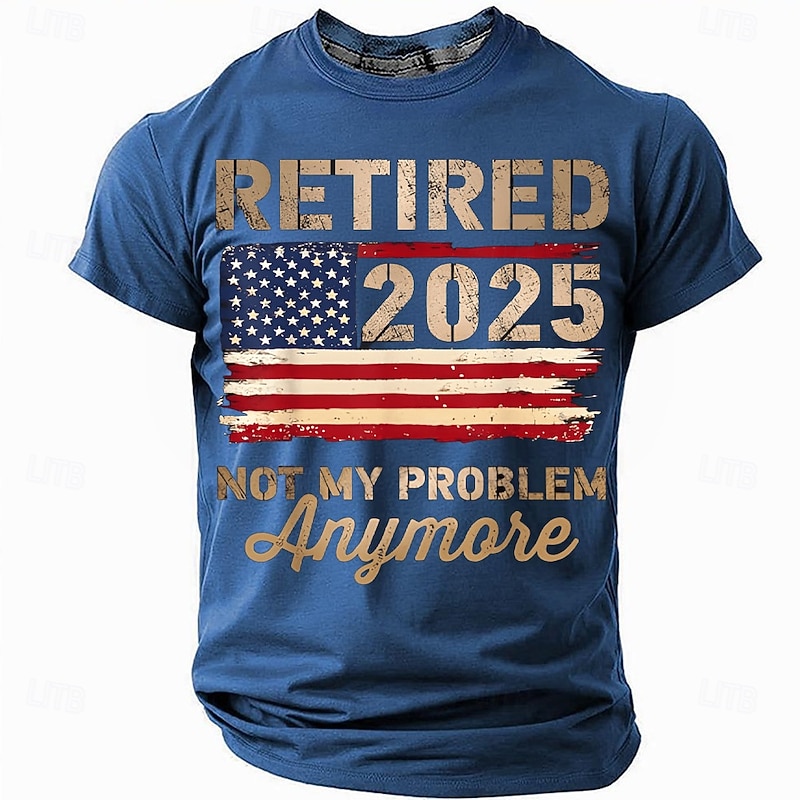 Retired 2025 Not My Problem Anymore Men's T-Shirt | Funny American Flag Retirement Short Sleeve Tee - Main Image