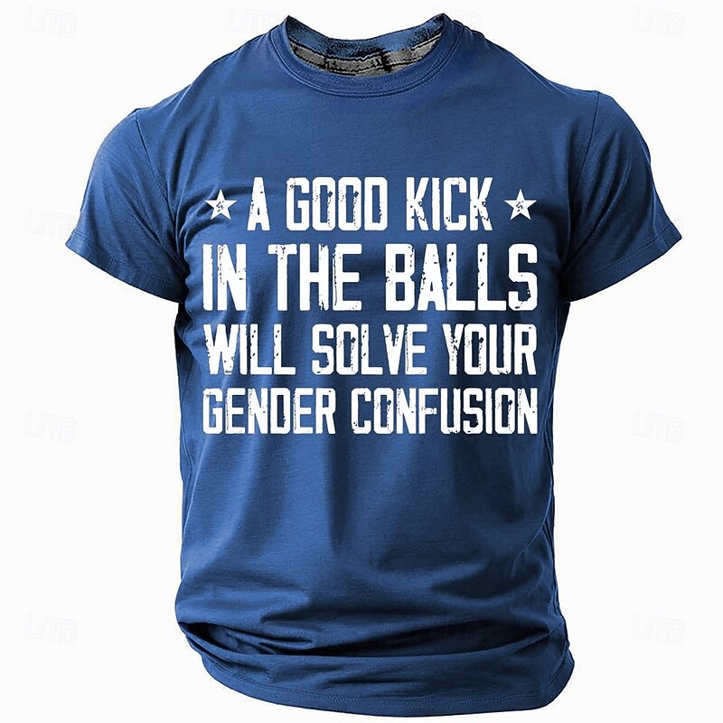 Men's Short Sleeve T-Shirt with 'A Good Kick In The Balls Will Solve Your Gender Confusion' Graphic Print, Crew Neck Casual Top2