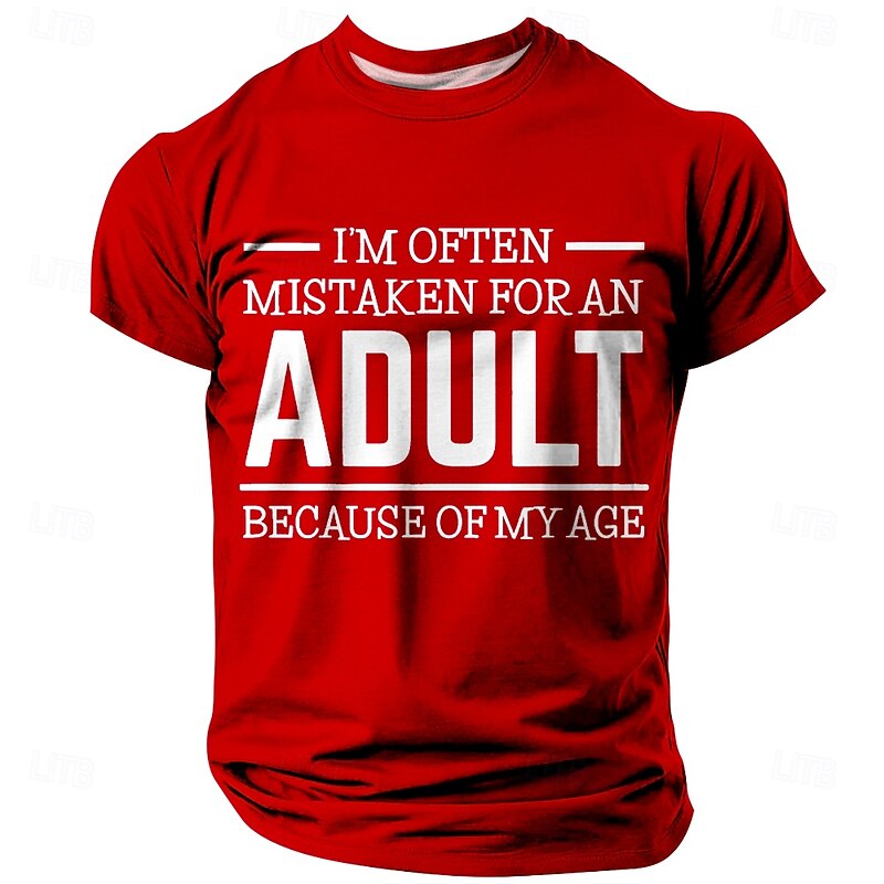 Mens Funny Graphic T-Shirt: "I'm Often Mistaken For An Adult Because Of My Age" Humor Tee2