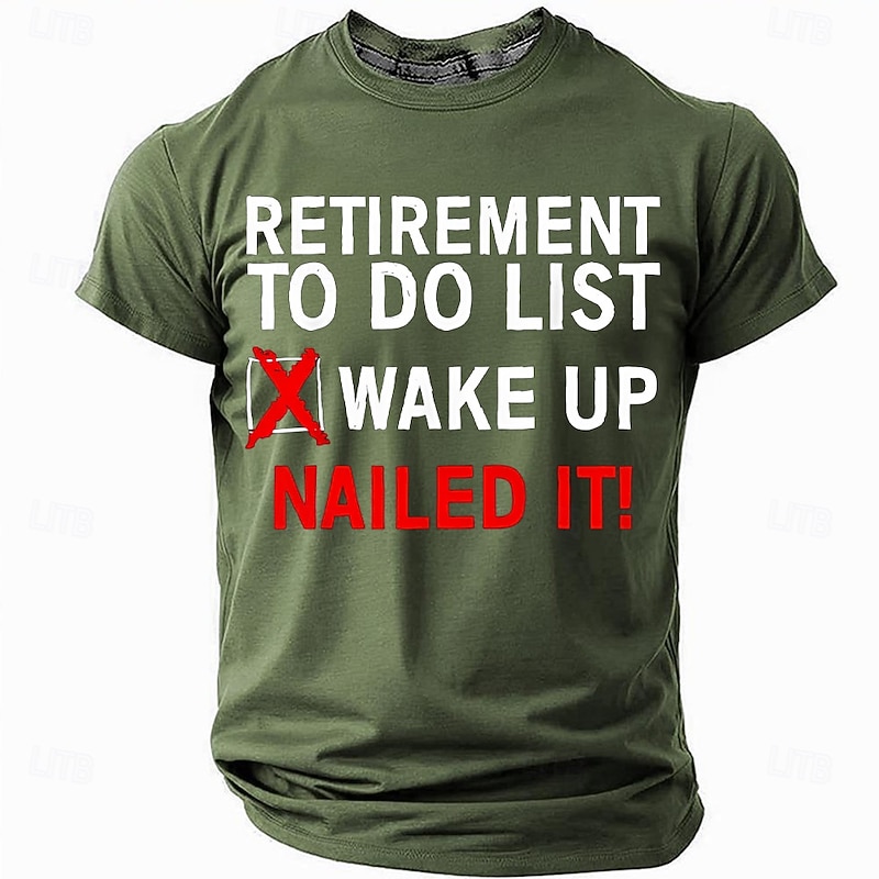 Men's Funny Retirement Graphic Tee - 'RETIREMENT TO DO LIST WAKE UP NAILED IT!' Humorous Short Sleeve T-Shirt Gift for Retirees3