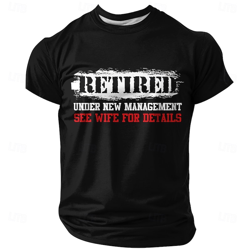 Mens Funny Retired T-Shirt Under New Management See Wife For Details Graphic Short Sleeve Tee