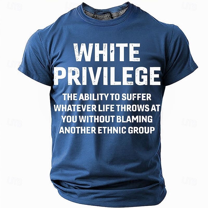 Men's Graphic T-Shirt: 'White Privilege' Redefined Statement Short Sleeve Top