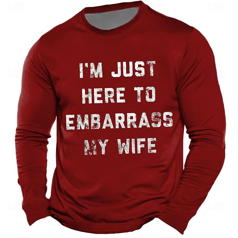 Mens Funny Long Sleeve T-Shirt - 'I'm Just Here To Embarrass My Wife' - Husband Family Humor Apparel3
