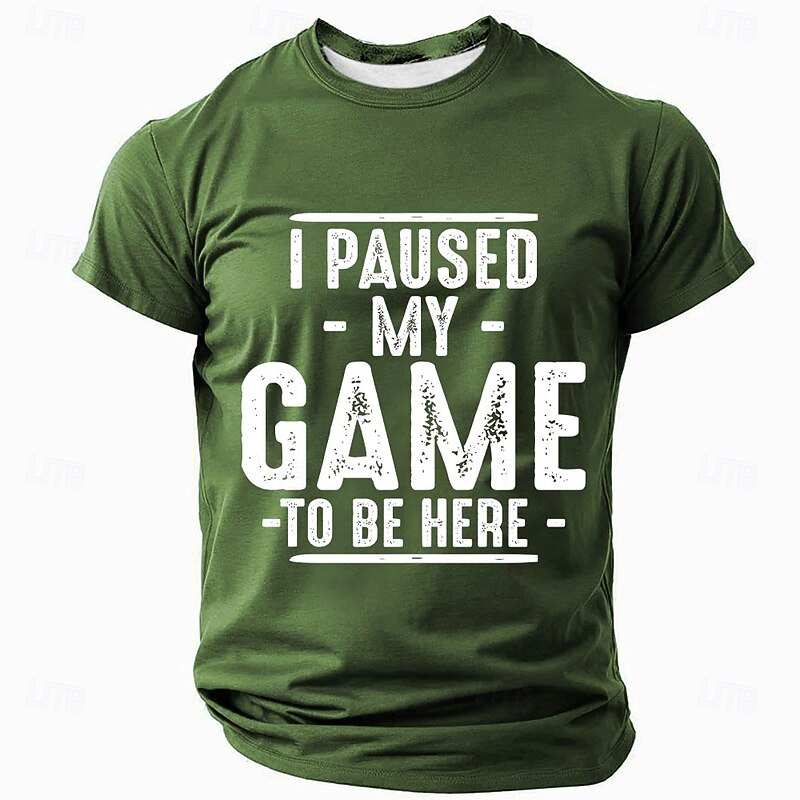 Mens T-Shirt Gaming Graphic 'I Paused My Game To Be Here' Funny Short Sleeve Tee4
