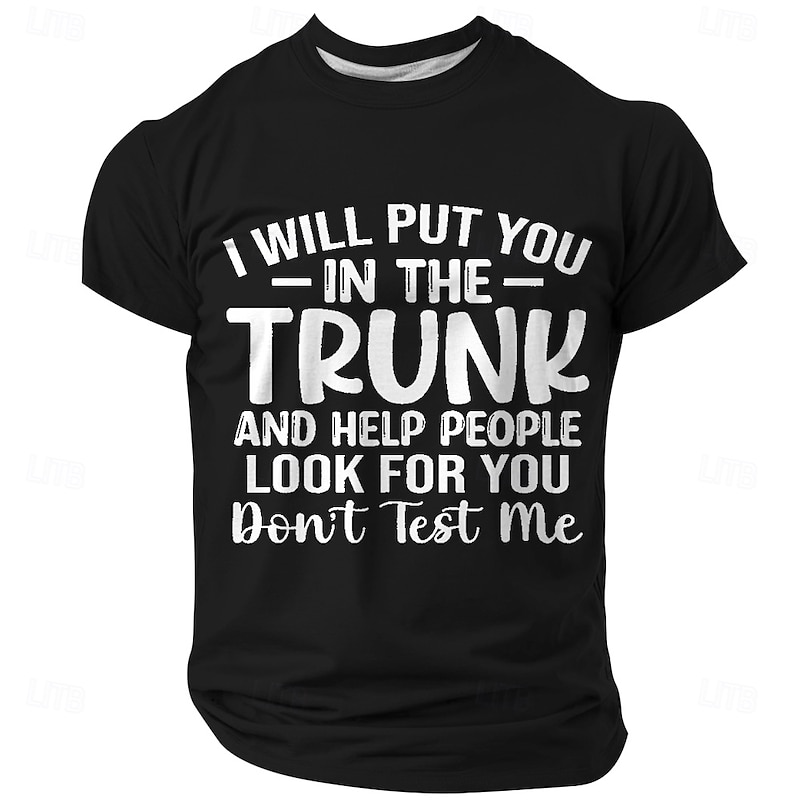 Men's Red Short Sleeve Graphic T-Shirt: 'I Will Put You In The Trunk Don't Test Me' Sarcastic Relationship Humor4