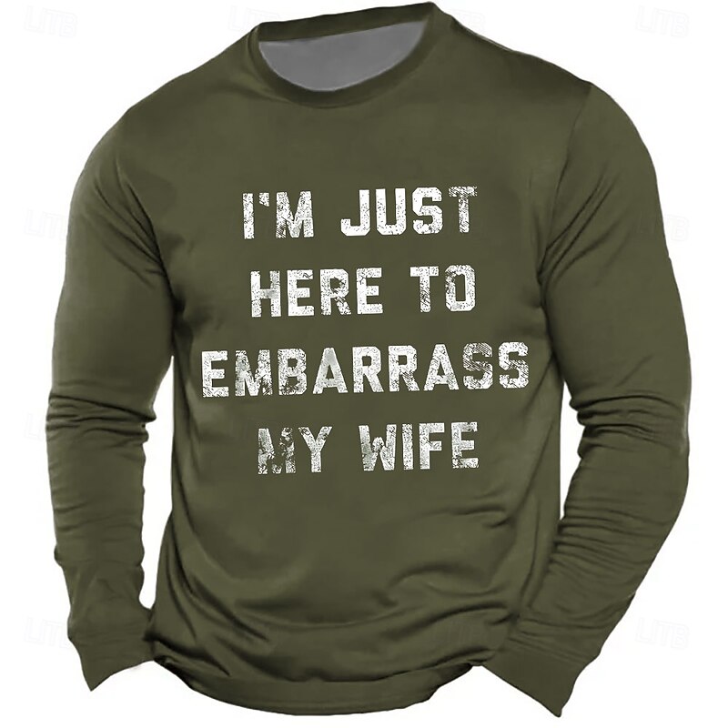 Mens Funny Long Sleeve T-Shirt - 'I'm Just Here To Embarrass My Wife' - Husband Family Humor Apparel2