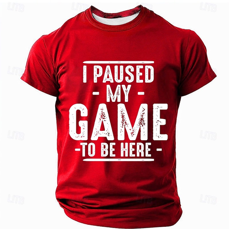 Mens T-Shirt Gaming Graphic 'I Paused My Game To Be Here' Funny Short Sleeve Tee2