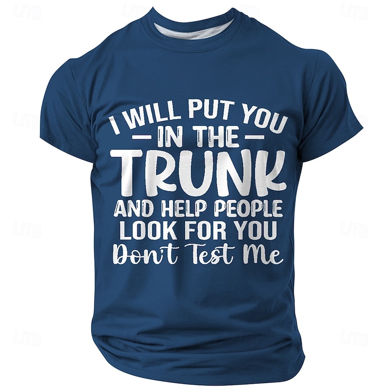 Men's Red Short Sleeve Graphic T-Shirt: 'I Will Put You In The Trunk Don't Test Me' Sarcastic Relationship Humor
