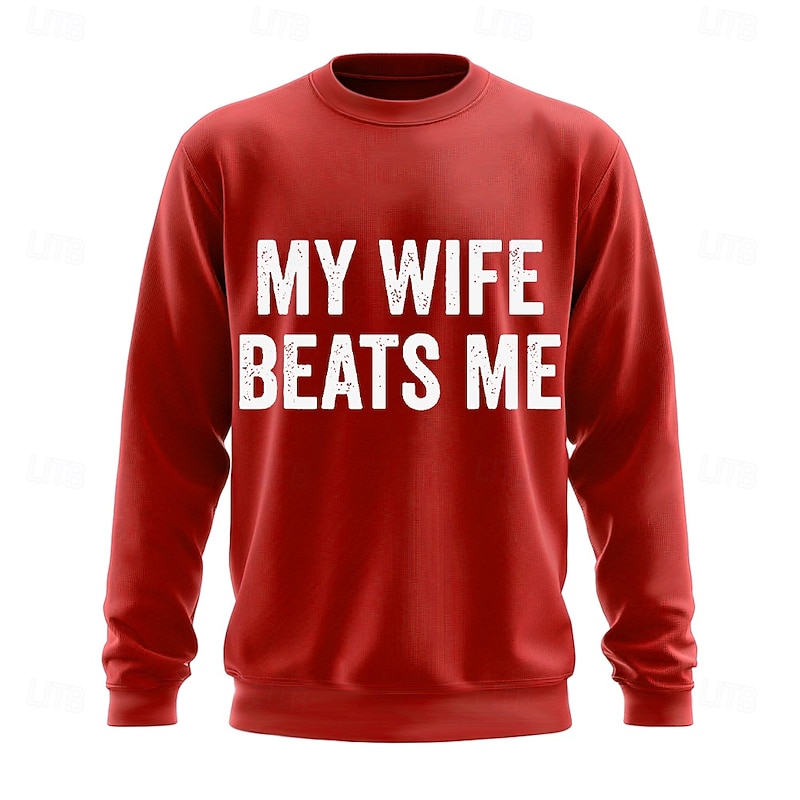 "My Wife Beats Me" Funny Men's Graphic Long Sleeve Sweatshirt - Family Humor3