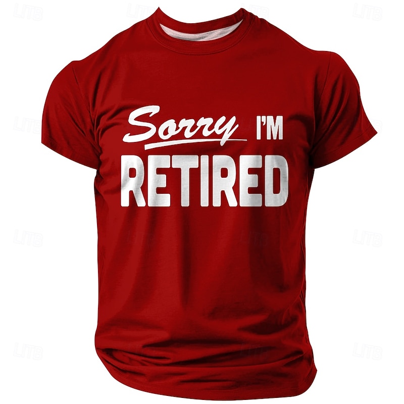 Men's T-Shirt, Funny 'Sorry I'm Retired' Work & Office Humor Graphic, Retirement Short Sleeve2