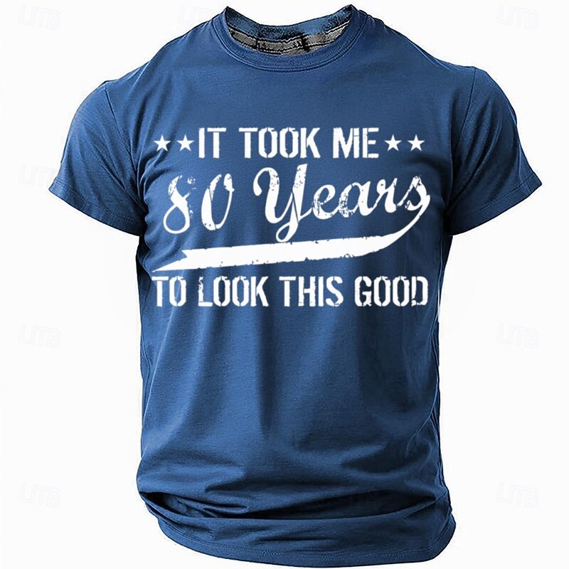 Men's 80th Birthday T-Shirt - 'It Took Me 80 Years To Look This Good' Funny Graphic Short Sleeve Tee2