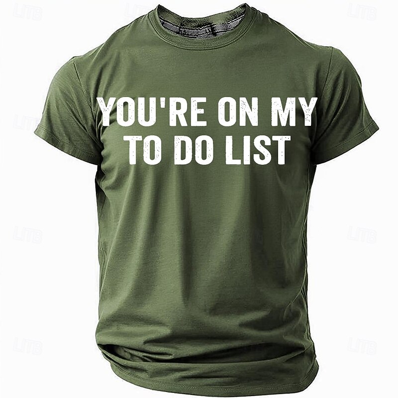 Men's Short Sleeve Graphic T-Shirt with "You're On My To Do List" Funny Relationship Quote Tee3