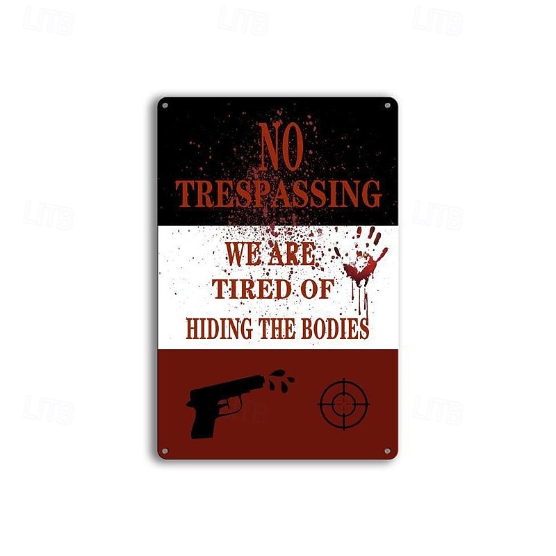 Halloween Signs Vintage Fashion Chic Fun Metal Tin Signs No Trespassing We're tired of hiding bodies Vintage Halloween Props Home Decor Room Decor Theme Party Decorations3