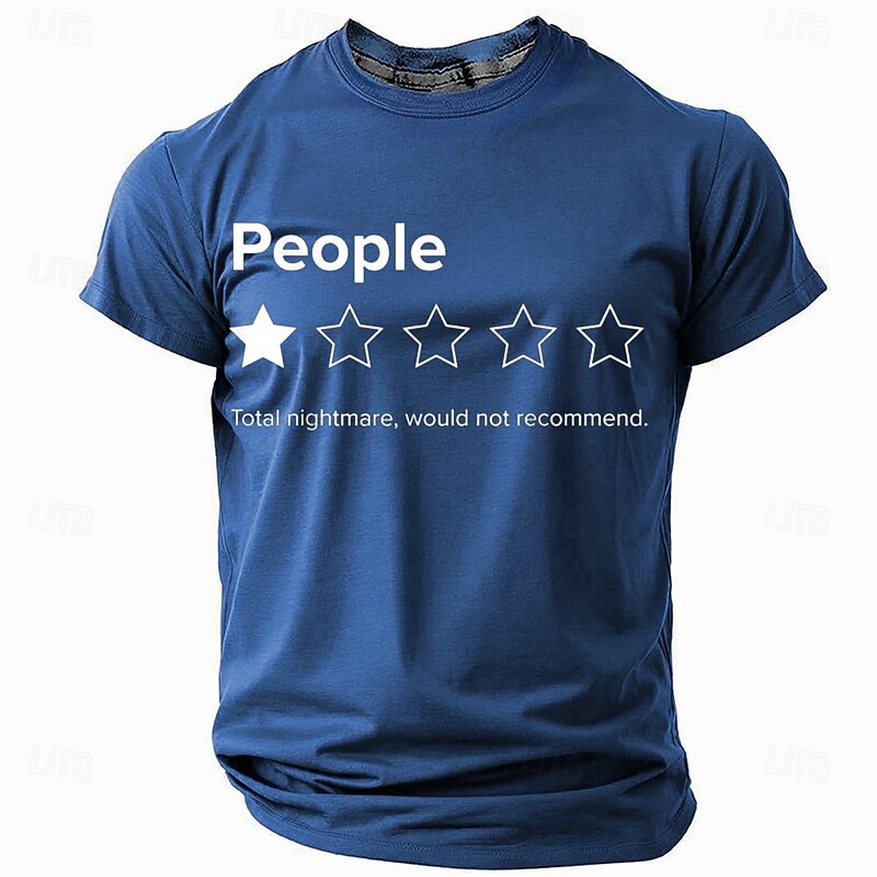 Men's Sarcastic T-Shirt: 'People - Total Nightmare, Would Not Recommend' Funny Graphic Tee with 1-Star Review Humor2