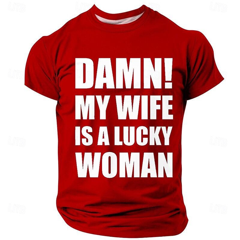 Men's T-Shirt: 'Damn! My Wife Is A Lucky Woman' Funny Husband Relationship Short Sleeve Graphic Tee2