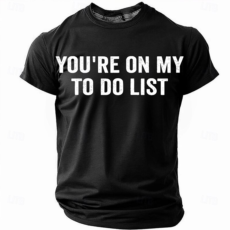 Men's Short Sleeve Graphic T-Shirt with "You're On My To Do List" Funny Relationship Quote Tee2