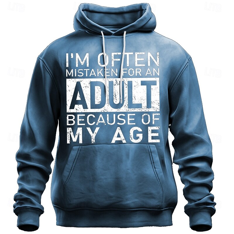 Men's Funny Hoodie - 'I'm Often Mistaken For An Adult Because Of My Age' Sarcastic Graphic Pullover with Wordplay Age Humor