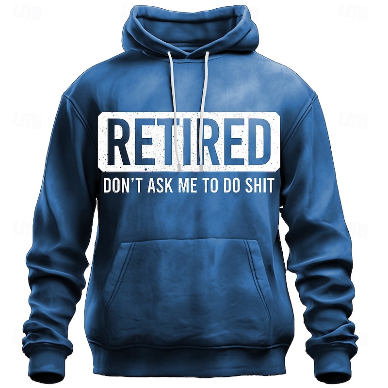 Men's Hoodie Retired Don't Ask Me To Do Shit Funny Work Humor Graphic Pullover Sweatshirt2