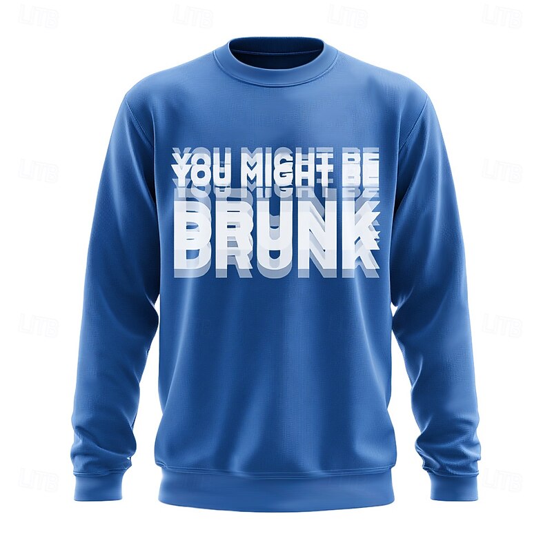 Men's Funny 'You Might Be Brunk' Graphic Long Sleeve Sweatshirt - Humorous Wordplay Crewneck Top3