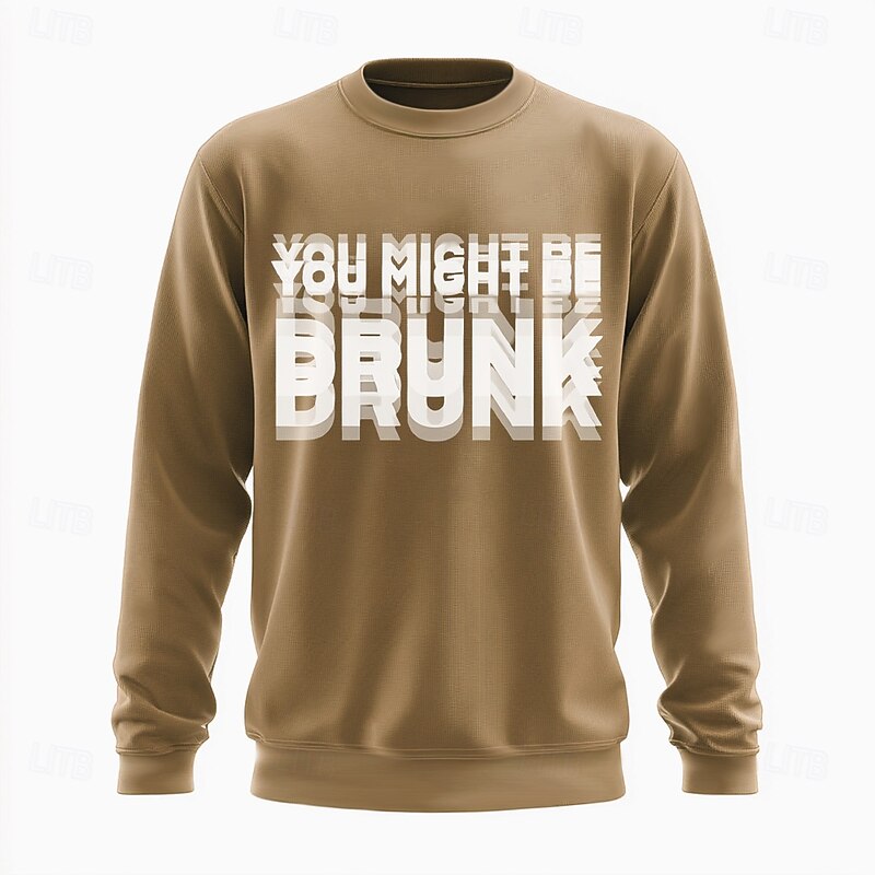 Men's Funny 'You Might Be Brunk' Graphic Long Sleeve Sweatshirt - Humorous Wordplay Crewneck Top4