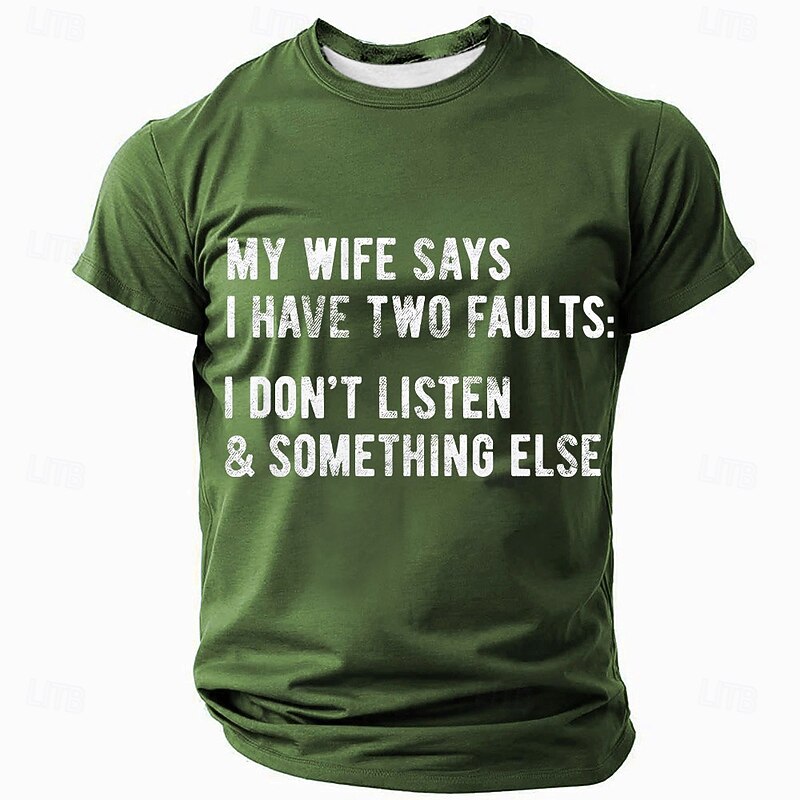 Men's Funny Graphic T-Shirt: 'My Wife Says I Have Two Faults' Relationship Humor Tee