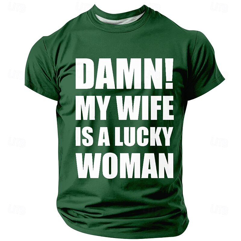 Men's T-Shirt: 'Damn! My Wife Is A Lucky Woman' Funny Husband Relationship Short Sleeve Graphic Tee3