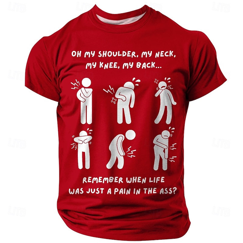 Men's Funny Graphic T-Shirt - Aging Humor & Body Aches 'Pain in the Ass' Quote Short Sleeve2