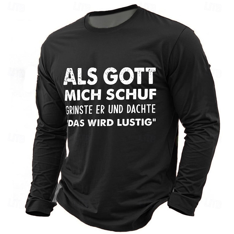 Men's Long Sleeve Graphic Tee: Funny German Slogan 'When God Created Me, He Smirked & Thought This Will Be Fun'4