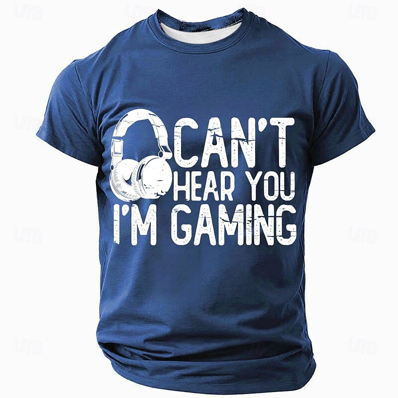 Mens T-Shirt Gaming Graphic Funny 'Can't Hear You I'm Gaming' Quote Short Sleeve Blue Top