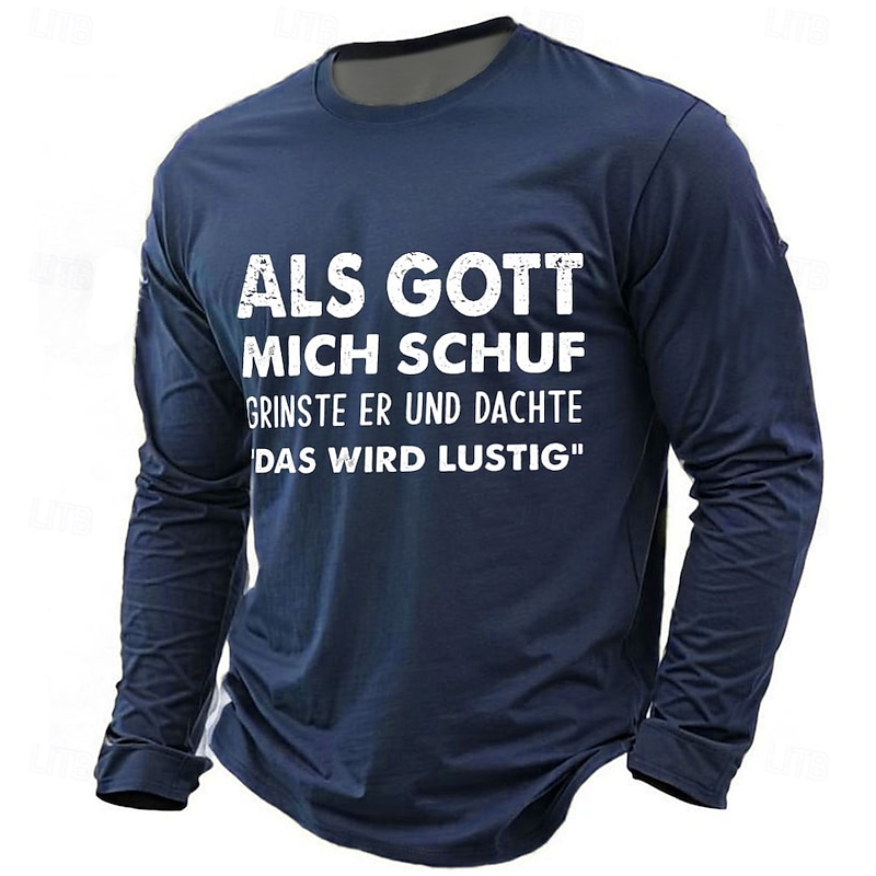 Men's Long Sleeve Graphic Tee: Funny German Slogan 'When God Created Me, He Smirked & Thought This Will Be Fun'2