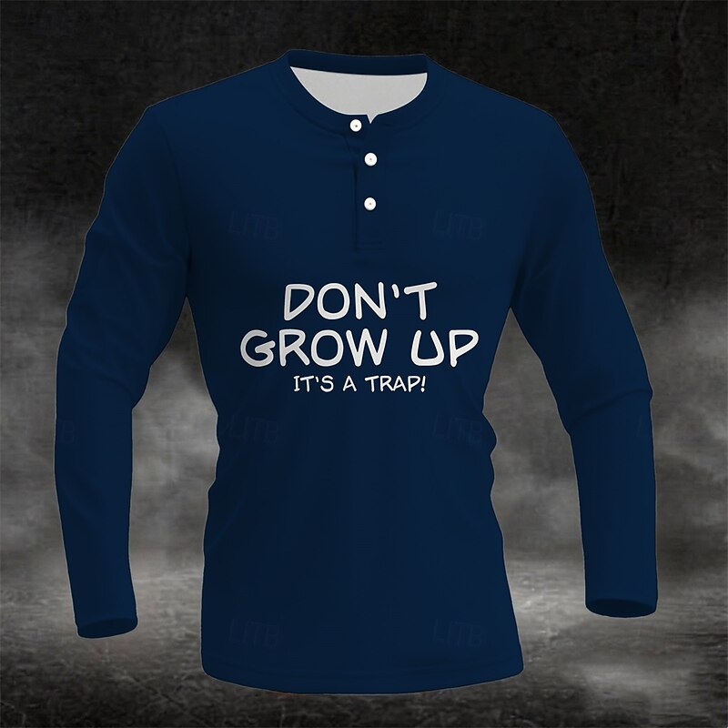 Men's Long Sleeve Henley T-Shirt - Don't Grow Up It's a Trap! White Humorous Lifestyle Graphic2