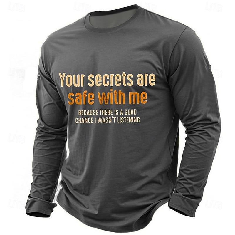 Men's Long Sleeve T-Shirt, "Your Secrets Are Safe With Me I Wasn't Listening" Funny Relationship Humor Graphic Tee4