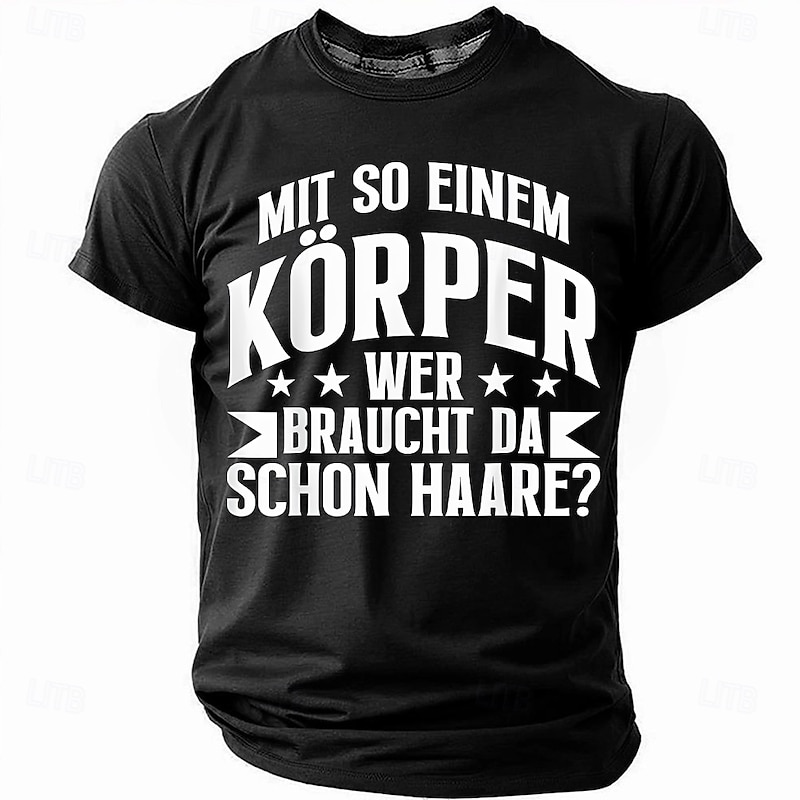 Men's Funny German Slogan T-Shirt: 'With A Body Like That, Who Needs Hair?' Short Sleeve Graphic Tee