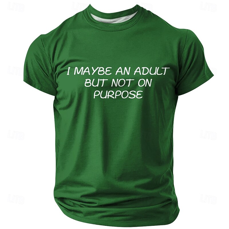 Mens Graphic T-Shirt: 'I Maybe An Adult But Not On Purpose' Funny Lifestyle Short Sleeve3