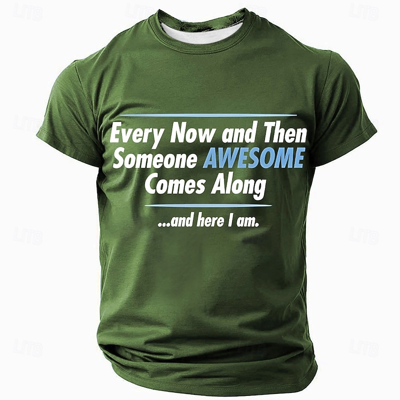 Men's Short Sleeve Awesome Graphic T-Shirt | "Every Now and Then Someone AWESOME Comes Along ...and here I am" Humorous Self-Confident Tee3