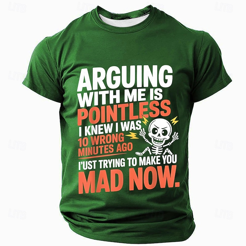 Men's Funny Graphic T-Shirt - Arguing With Me Is Pointless, I'm Just Trying To Make You Mad Now Humor Tee.2
