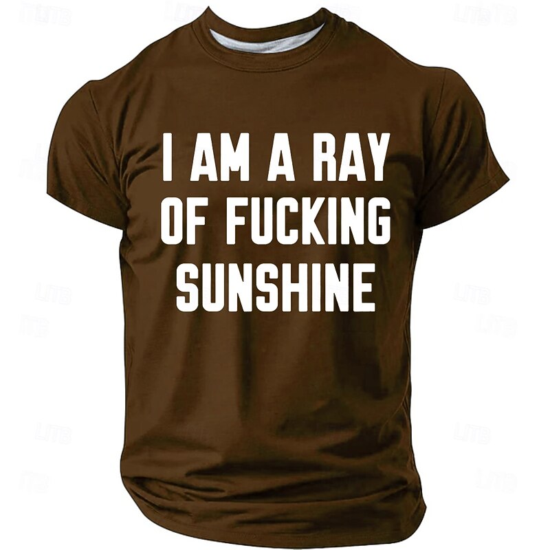 Men's Funny Graphic T-Shirt 'I AM A RAY OF FUCKING SUNSHINE' Sarcastic Quote Short Sleeve Tee4