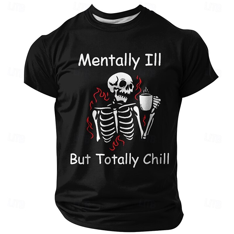 Mens Graphic Short Sleeve T-Shirt Mentally Ill But Totally Chill Funny Ironic Lifestyle Humor Quote4