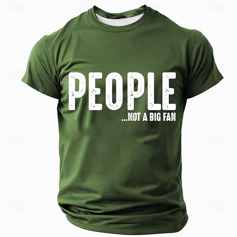 Men's Sarcastic 'People Not A Big Fan' Graphic T-Shirt, Funny Introvert Short Sleeve Tee4