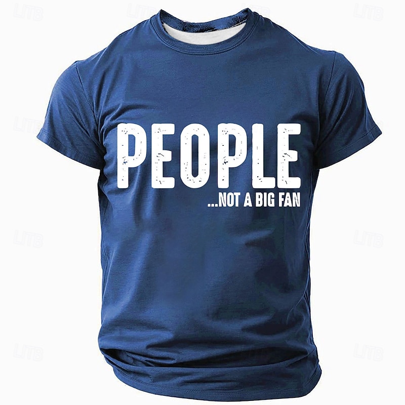 Men's Sarcastic 'People Not A Big Fan' Graphic T-Shirt, Funny Introvert Short Sleeve Tee3