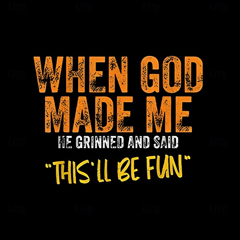 Men's Funny Graphic Henley Short Sleeve T-Shirt: "When God Made Me He Grinned And Said This'll Be Fun"2