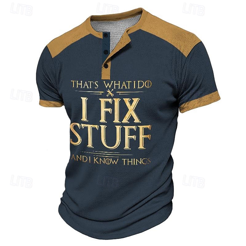 Funny Slang I Fix Stuff Men's Street Style 3D-print Henley Shirt Waffle T Shirt Street Sports Outdoor Casual T shirt Black Dark Green Brown Short Sleeve Henley Shirt Spring & Summer