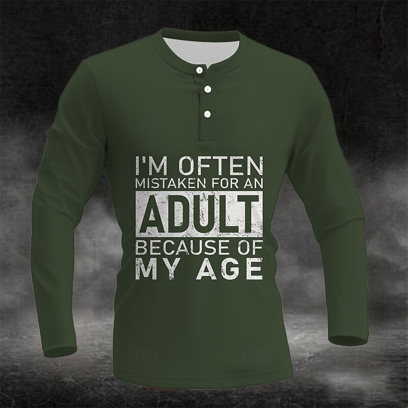 Mens Long Sleeve Henley Shirt - Funny Adulting Humor Graphic Tee - 'I'm Often Mistaken For An Adult Because Of My Age' Lifestyle Gift