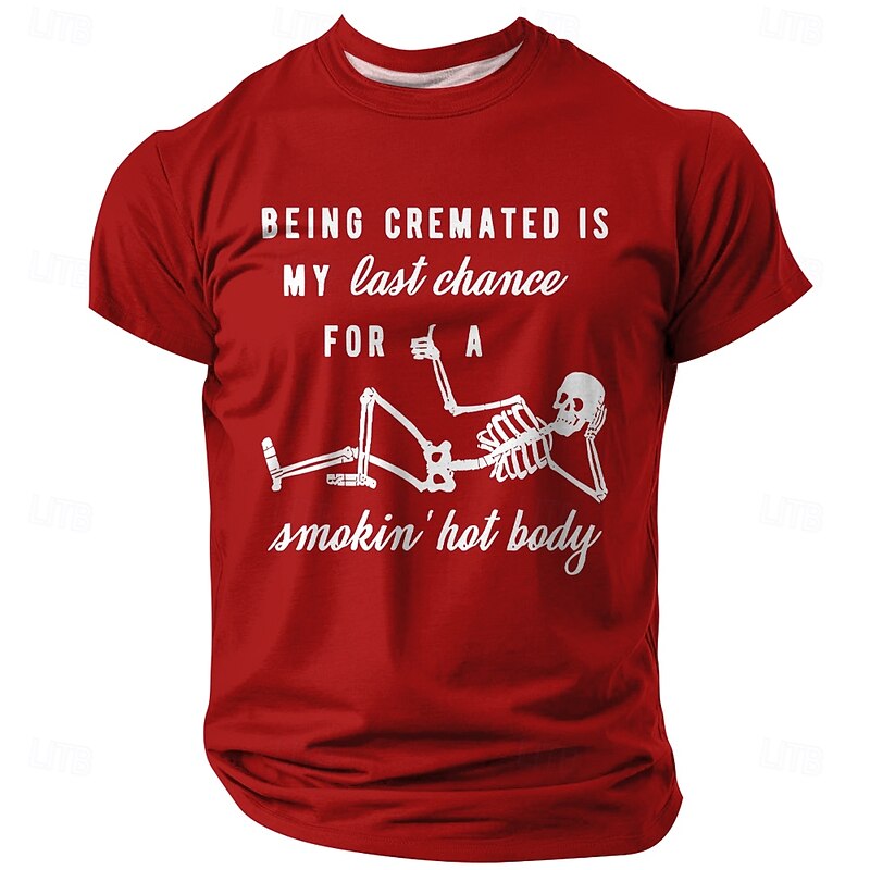 Men's Funny Graphic T-Shirt: 'Being Cremated Is My Last Chance For A Smokin' Hot Body' Skeleton Dark Humor