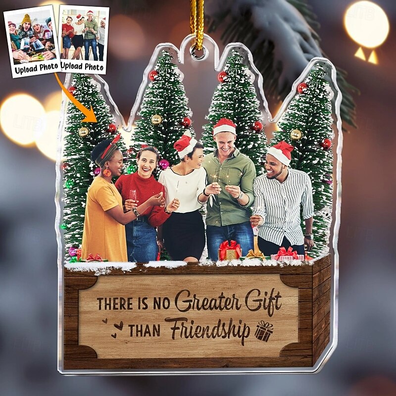 Personalized Family Photo Christmas Ornaments Custom There Is No Greater Gift Than Friendship Acrylic 2D Christmas Gift Idea For Friends Xmas Tree Ornaments Decoration Hanging Pendant