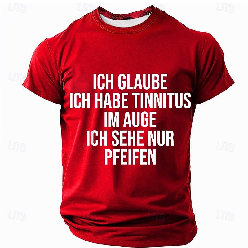 Men's Funny German Pun Graphic T-Shirt: 'I Have Tinnitus in My Eye, I Only See Whistles/Losers' Sarcastic Short Sleeve
