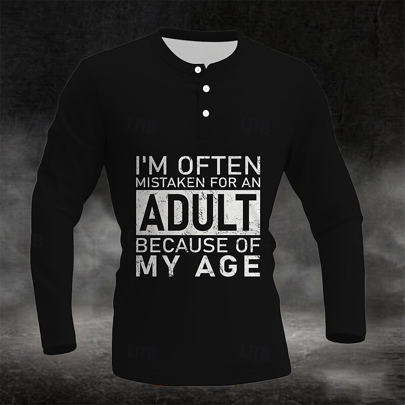 Mens Long Sleeve Henley Shirt - Funny Adulting Humor Graphic Tee - 'I'm Often Mistaken For An Adult Because Of My Age' Lifestyle Gift4